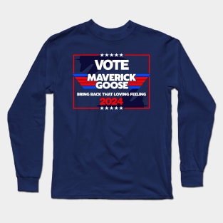 Vote Maverick & Goose 2024 Long Sleeve T-Shirt